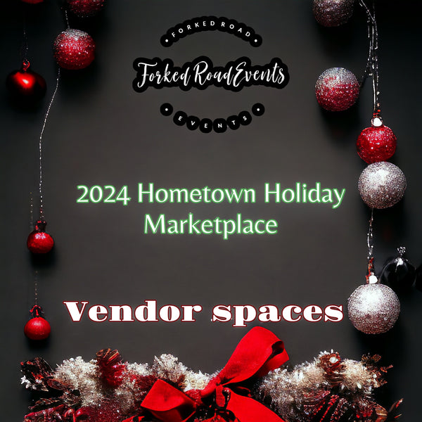 2024 Vendor Space Hometown Holiday Marketplace