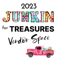 2023 Vendor Space Junkin for Treasures